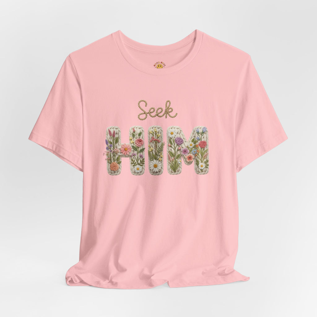 Seek Him Floral Tee