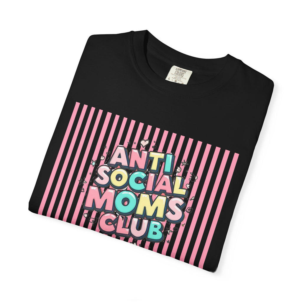 Anti Social Moms Club T-Shirt — Funny Mom Graphic Tee