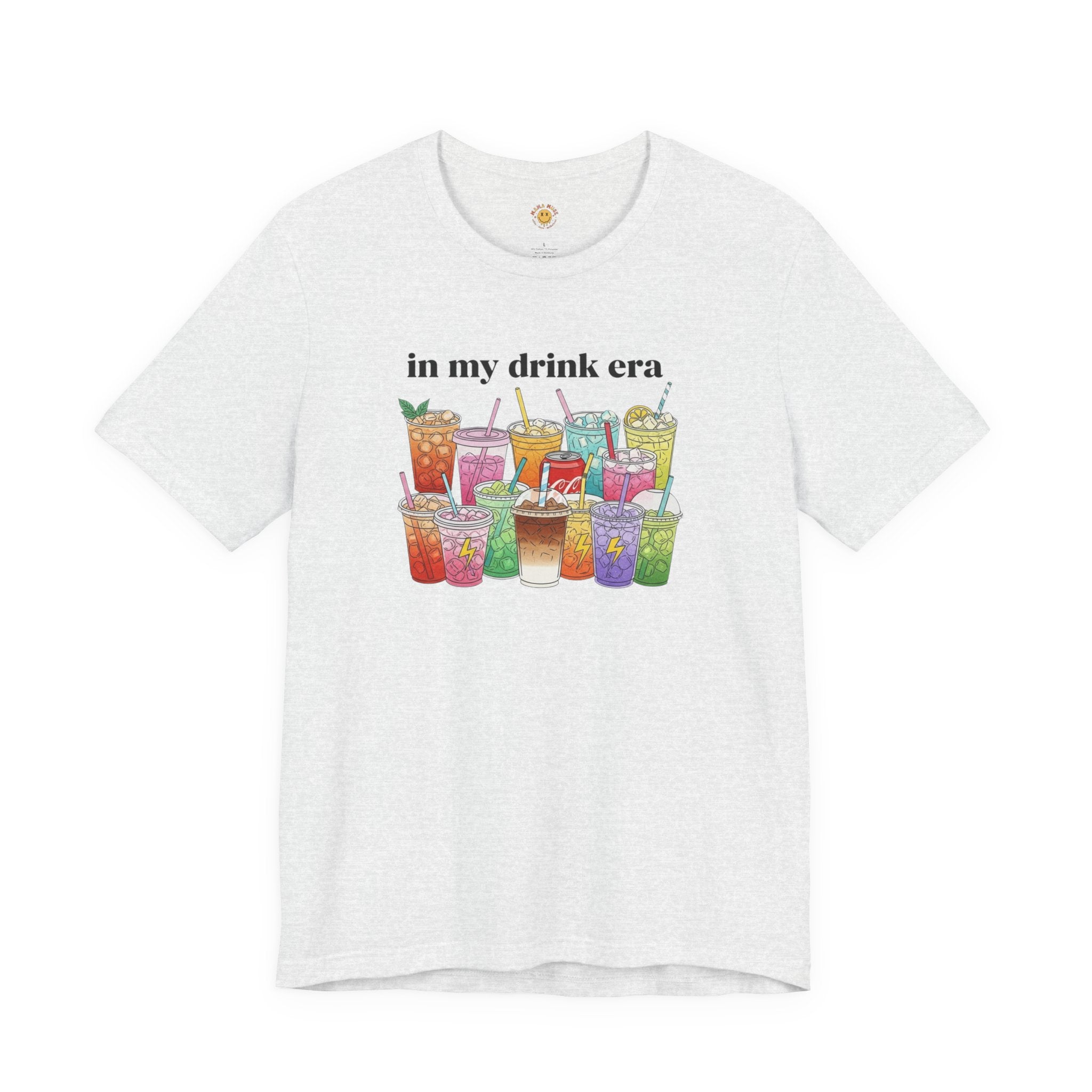 Drink Era T-Shirt — "in my drink era" Colorful Beverage Graphic Tee