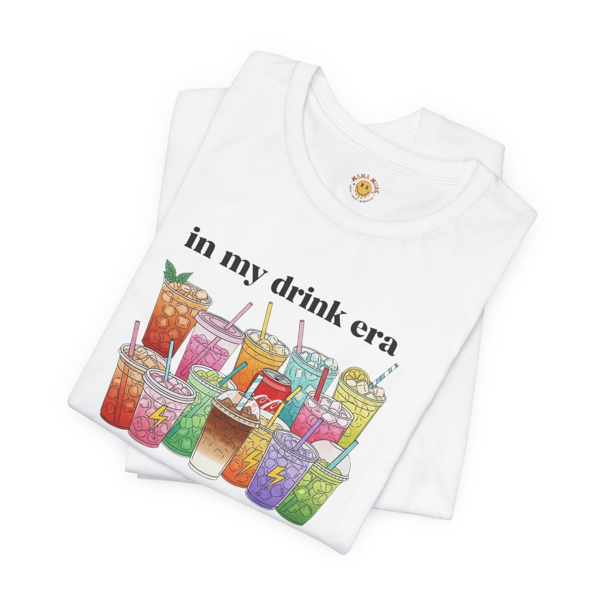 Drink Era T-Shirt — "in my drink era" Colorful Beverage Graphic Tee