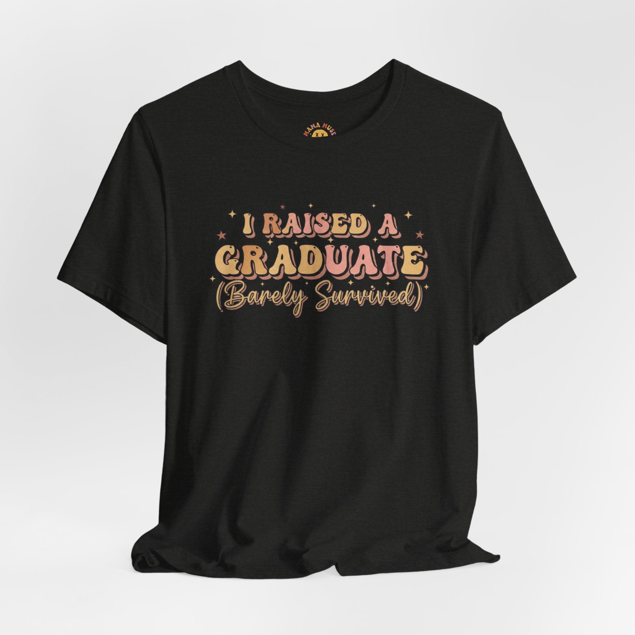 Graduate Parent T-Shirt – “I Raised a Graduate (Barely Survived)” Celebration Tee
