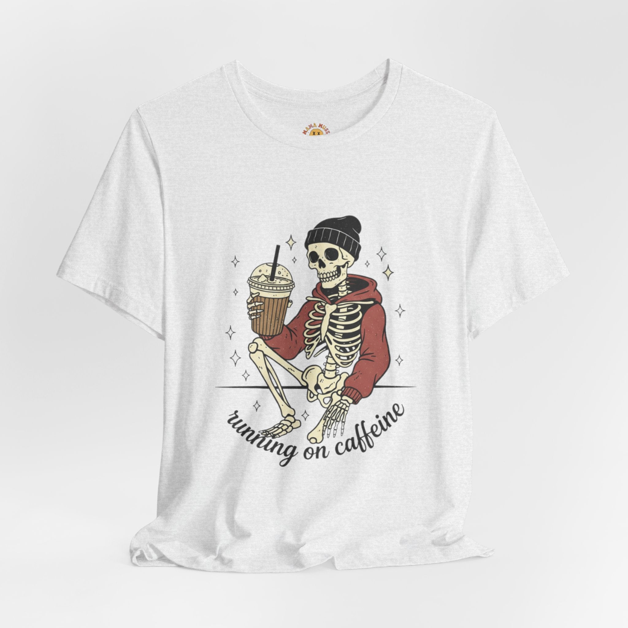 Skeleton Sips Tee — "Running on Caffeine" Coffee Skull Graphic Shirt