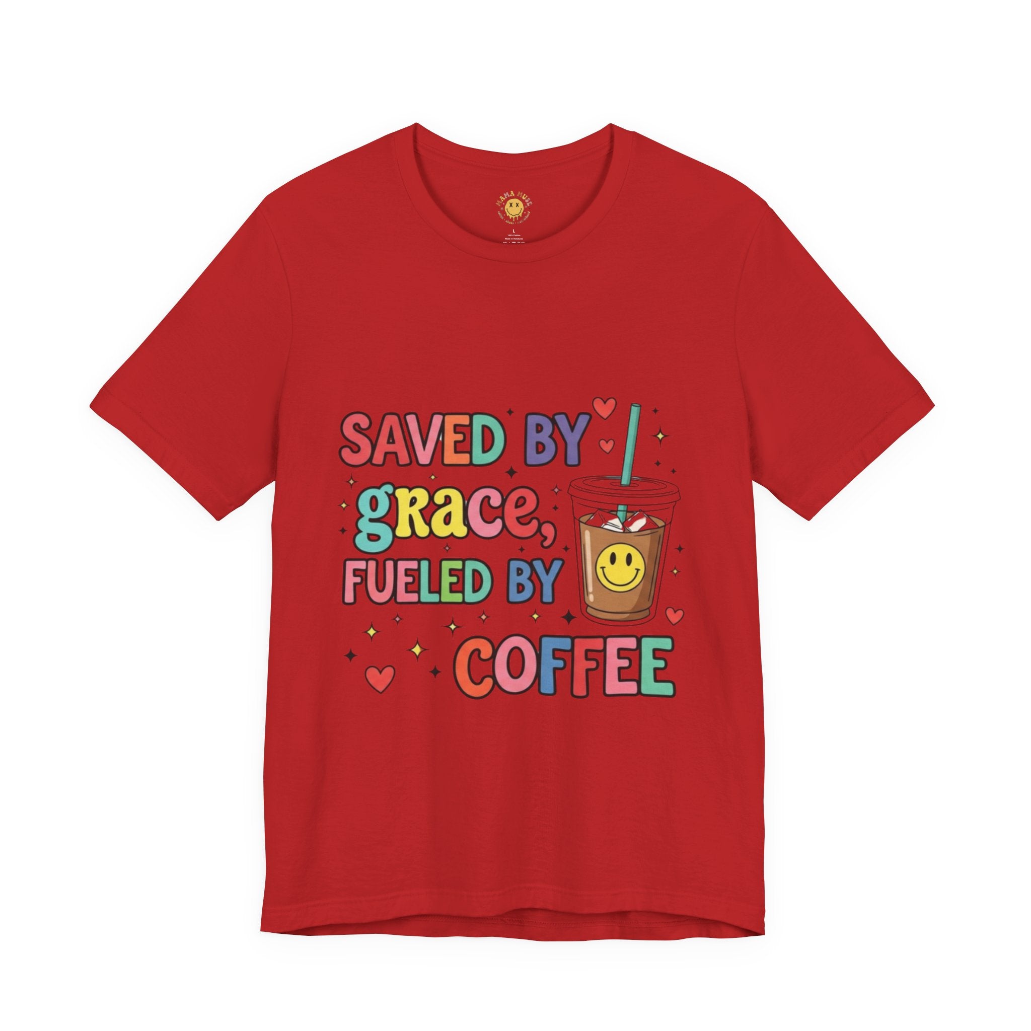 T-Shirt — "Saved by Grace, Fueled by Coffee" Cute Christian Coffee Tee