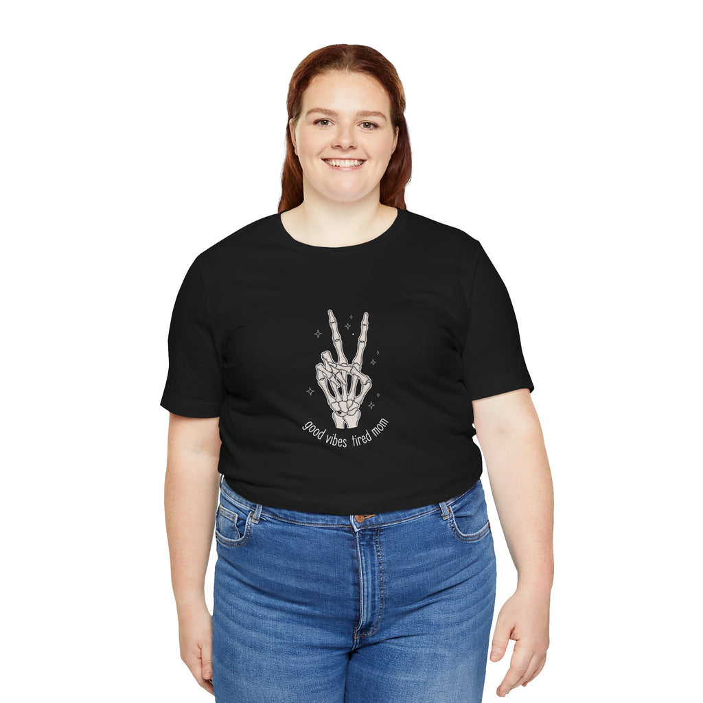 Skeleton Peace Sign T-Shirt - "Good Vibes, Tired Mom" Retro Skull Peace Tee