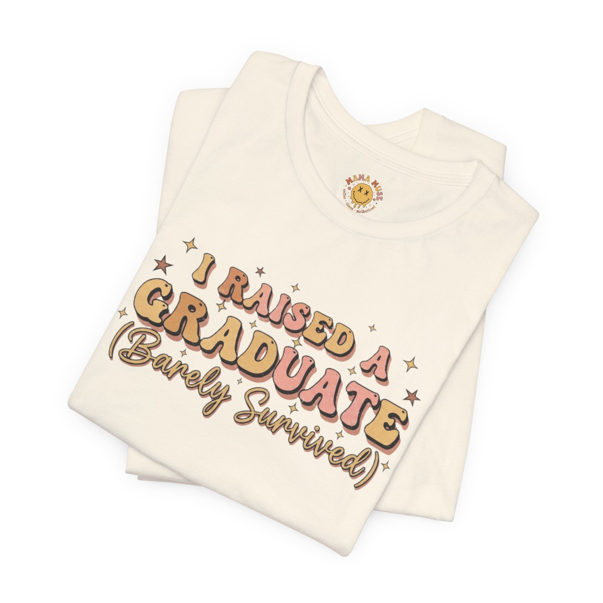 Graduate Parent T-Shirt – “I Raised a Graduate (Barely Survived)” Celebration Tee