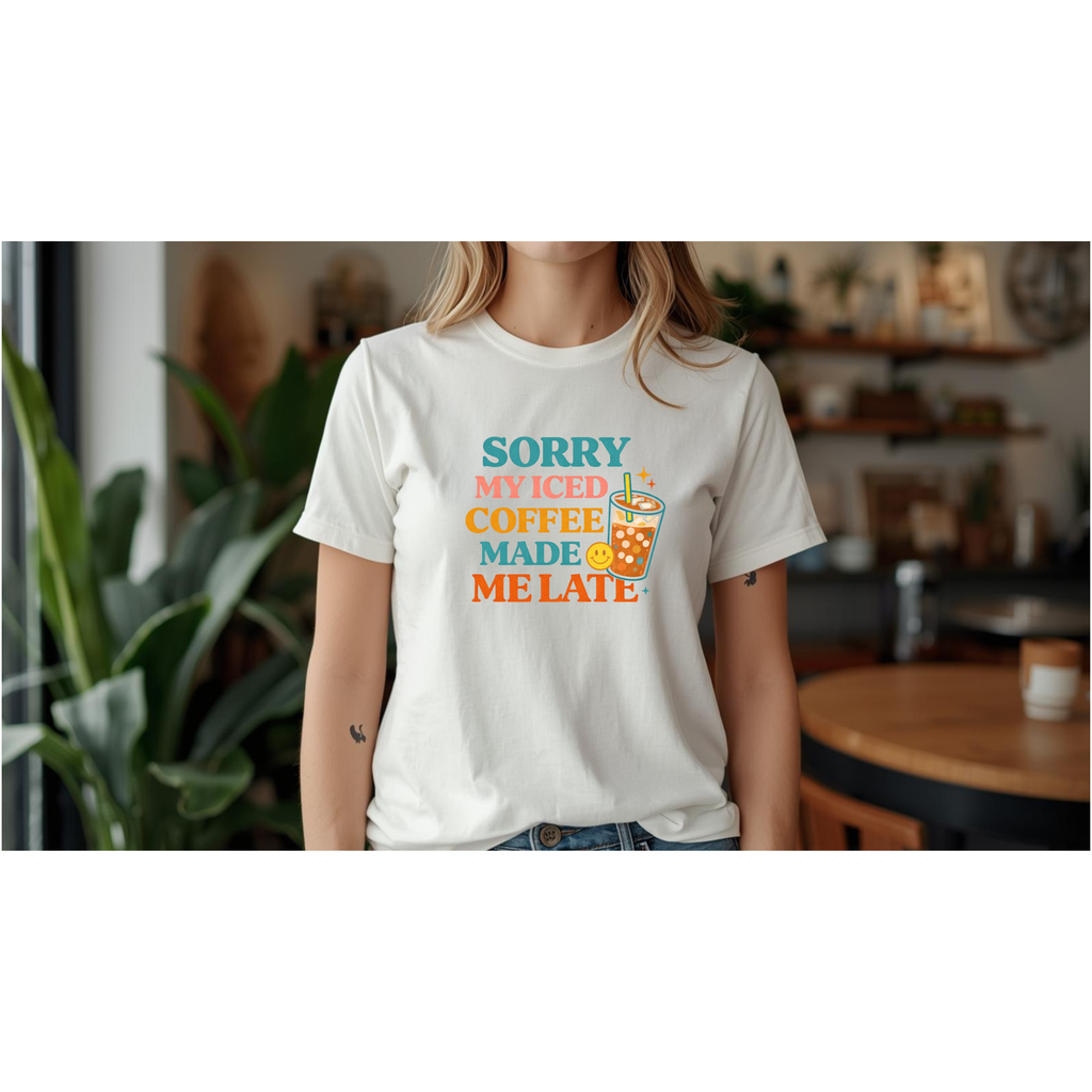 Iced Coffee Made Me Late T-Shirt