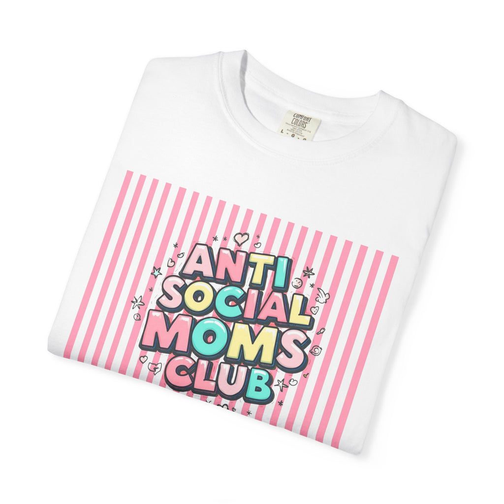 Anti Social Moms Club T-Shirt — Funny Mom Graphic Tee