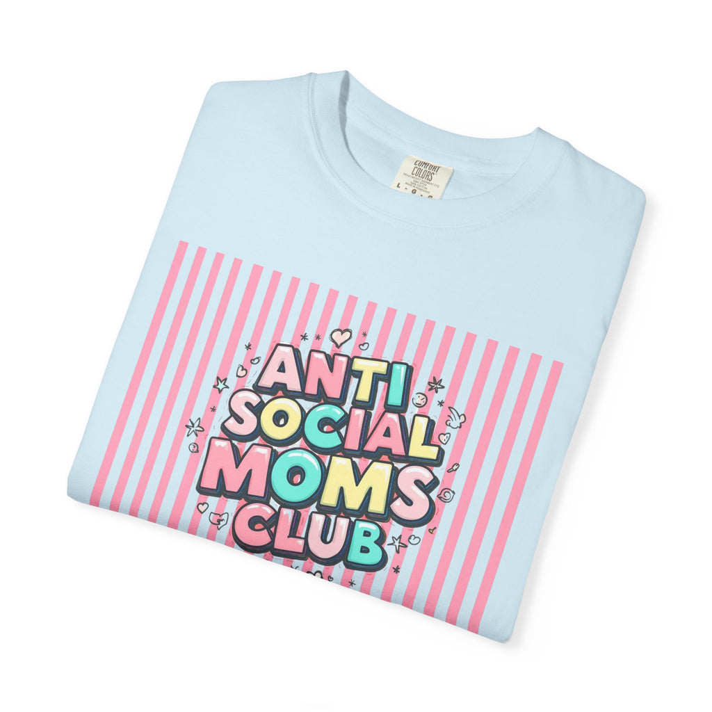 Anti Social Moms Club T-Shirt — Funny Mom Graphic Tee