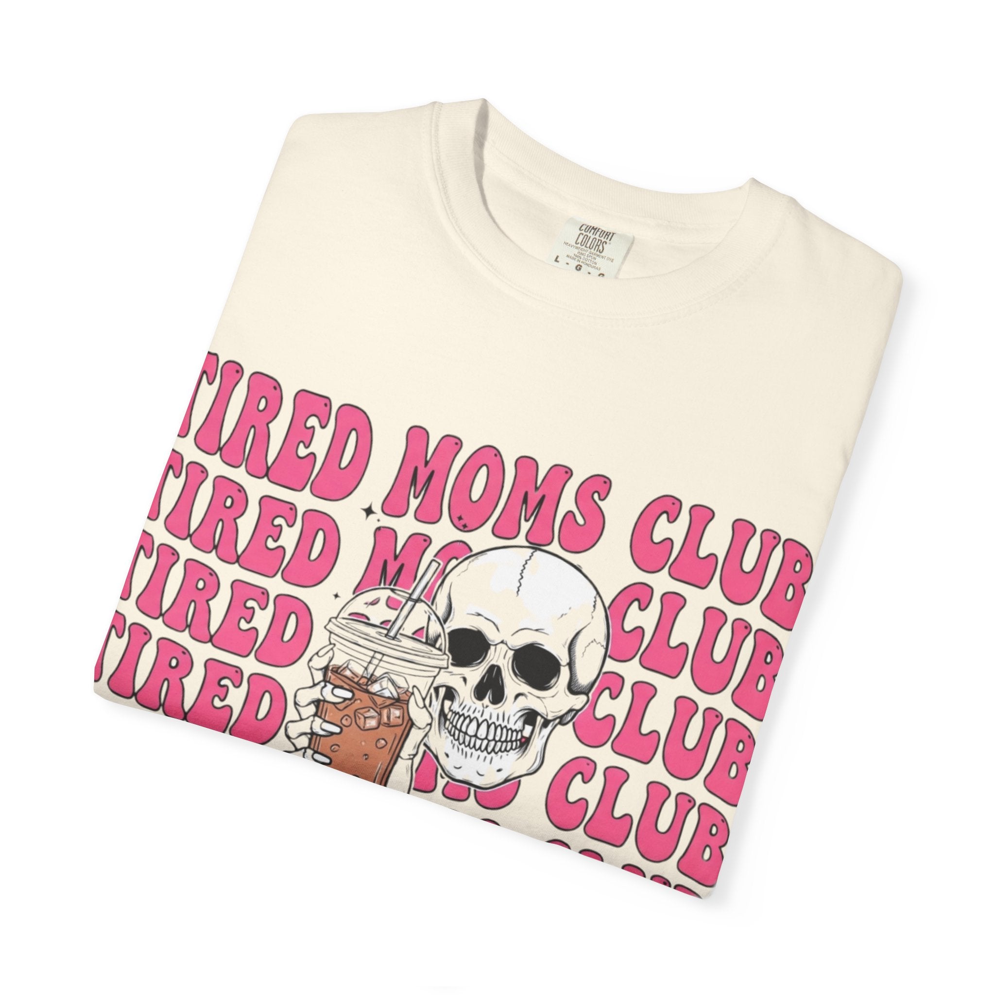 Tired Moms Club T‑Shirt — Skull & Coffee Graphic Tee for Exhausted Moms