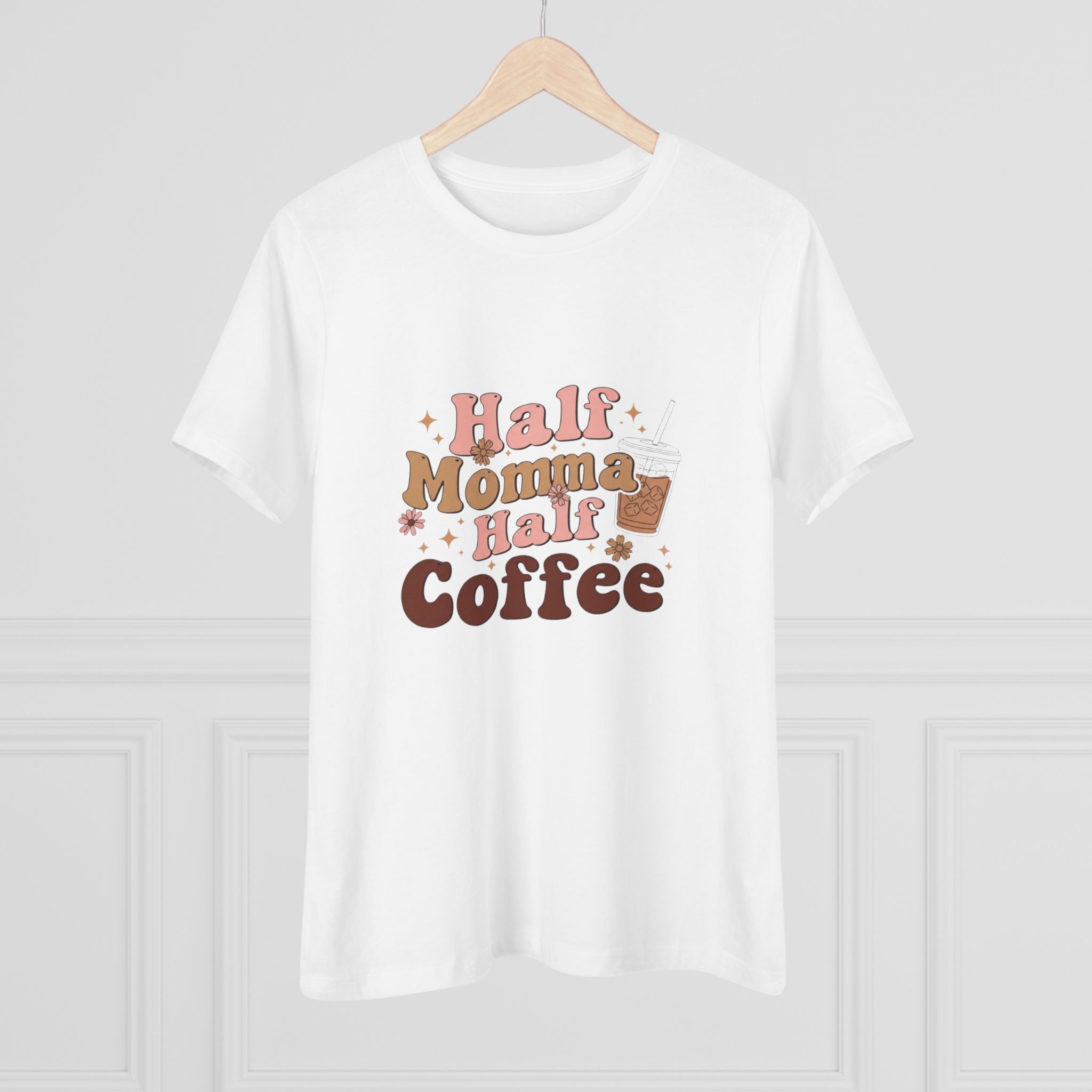 Half Momma Half Coffee Tee — Funny Retro Coffee Mom Women's T-Shirt