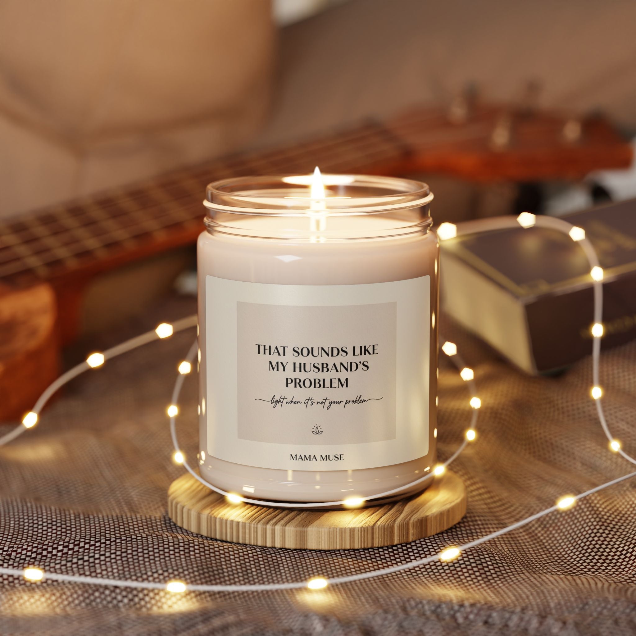 That Sounds Like My Husband’s Problem — Scented Soy Candle, 9oz