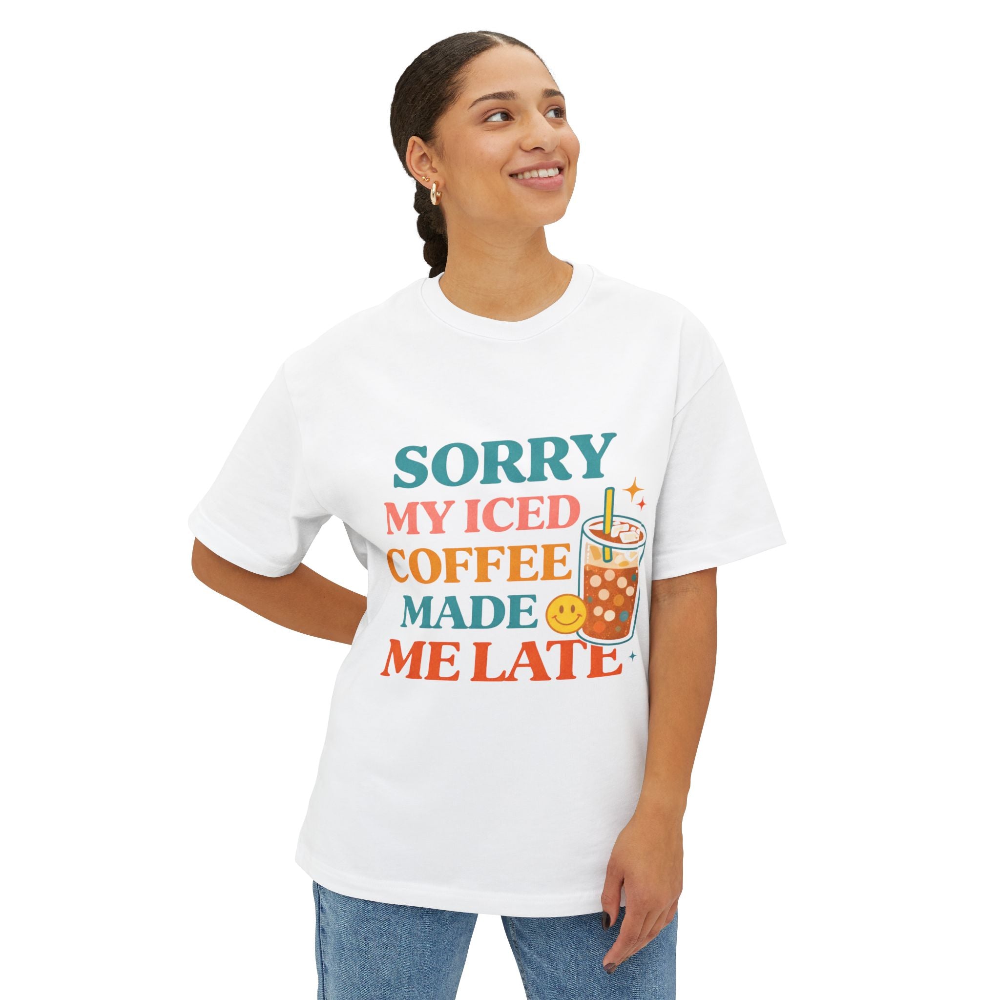 Iced Coffee Made Me Late T-Shirt