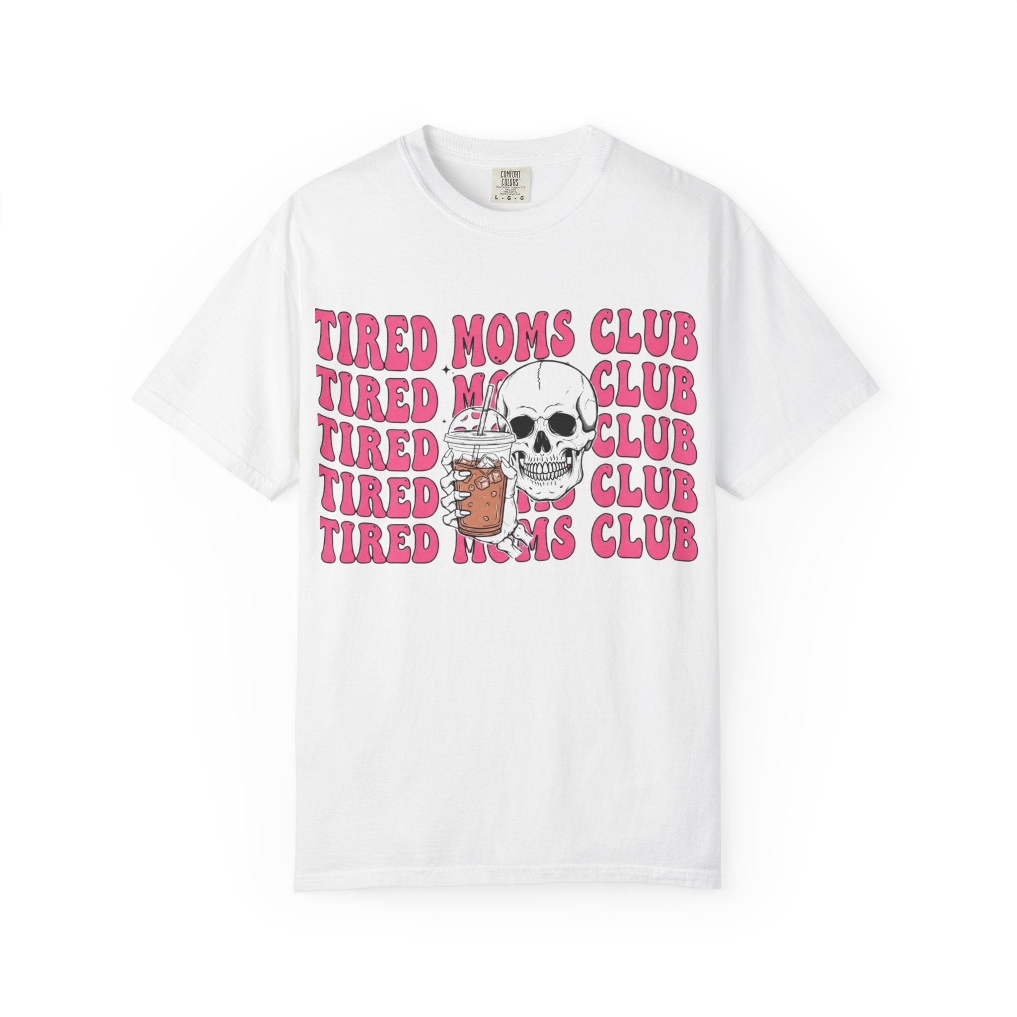 Tired Moms Club T‑Shirt — Skull & Coffee Graphic Tee for Exhausted Moms