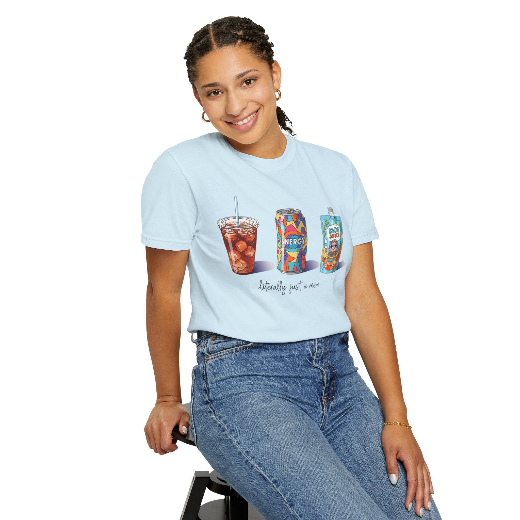 Mom Life Drinks T-Shirt — "Literally Just a Mom" Graphic Tee